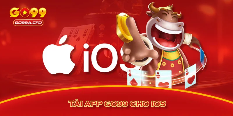 Tải app GO99 cho IOS