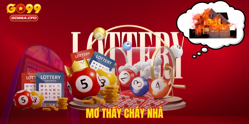 Mơ thấy cháy nhà