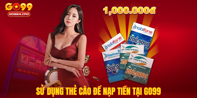 Sử dụng thẻ cào để nạp tiền tại GO99